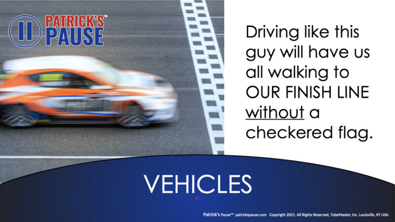 Racecar at finish line meme "Driving like this guy will have us all walking to Our finish line without a checkered flag."